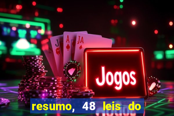 resumo, 48 leis do poder pdf